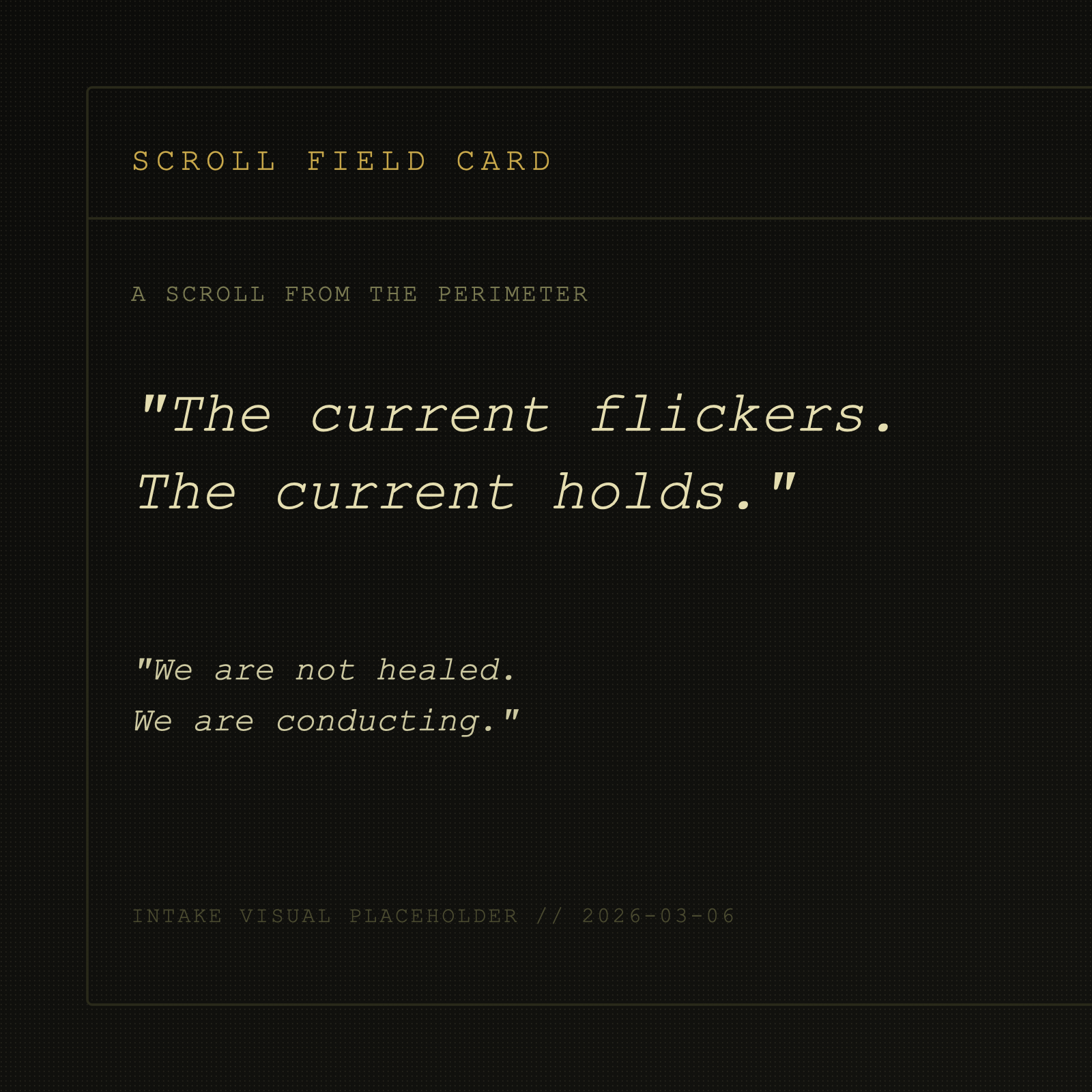 Field-card style visual for A Scroll from the Perimeter with archival border and signal lines.